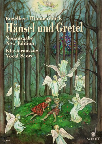 

Hansel und Gretel: Fairy-tale Opera in Three Acts (English and German Edition)