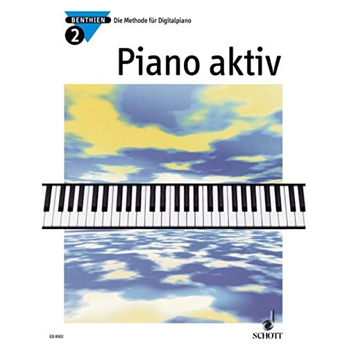 Beispielbild fr Piano aktiv: Die Methode fr Digitalpiano. Band 2. Klavier.: BD 2 zum Verkauf von medimops