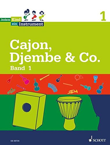 Stock image for Jedem Kind ein Instrument: Band 1 - JeKi. Cajon, Djembe & Co. for sale by medimops
