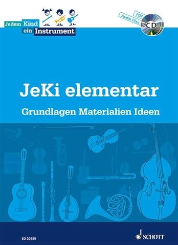 Stock image for Jedem Kind ein Instrument: JeKi elementar - JeKi. Lehrerband mit 2 CD-ROMs for sale by medimops