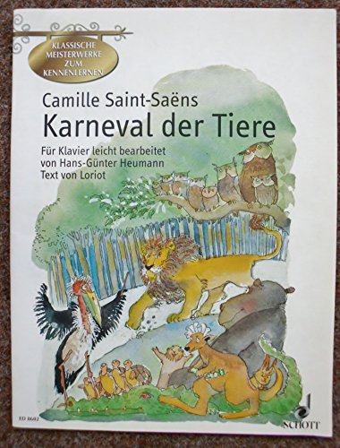 Karneval der Tiere: Große zoologische Phantasie für Klavier leicht bearbeitet. Klavier. (Klassische Meisterwerke zum Kennenlernen) - Heumann, Hans-Günter