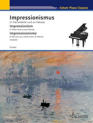 9783795754891: Impressionisme: 27 Morceaux pour piano autour de Debussy. piano.