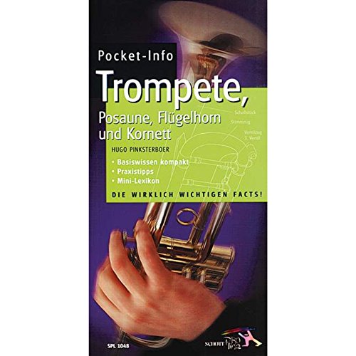 POCKET-INFO TROMPETE, POSAUNE, FLUGELHORN TROMPETTE (9783795755331) by Hugo Pinksterboer