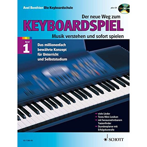 Der neue Weg zum Keyboardspiel, Band 1 - mit CD. - Benthien, Axel