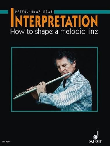 Imagen de archivo de Interpretation for Flute: How to Shape a Melodic Line a la venta por Reuseabook