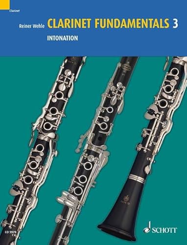 Stock image for Clarinet Fundamentals: Intonation. Vol. 3. Klarinette.: BD 3 for sale by medimops