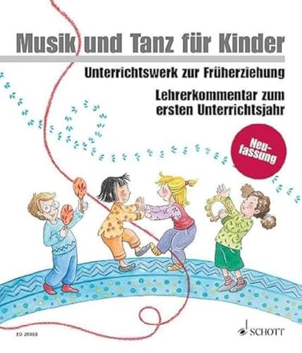 9783795758127: Musik und tanz fur kinder: Lehrerkommentar zum ersten Unterrichtsjahr