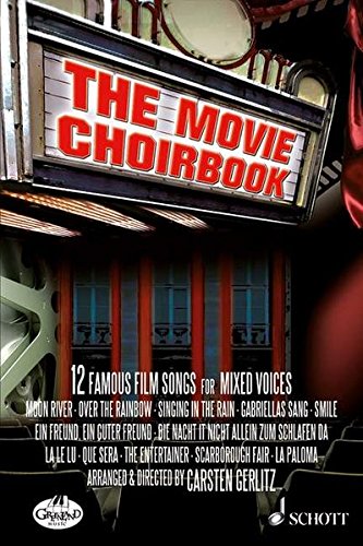Beispielbild fr The Movie Choirbook: 12 bekannte Filmmelodien. gemischter Chor, Chorpartitur; Schwierigkeit: 3 zum Verkauf von medimops