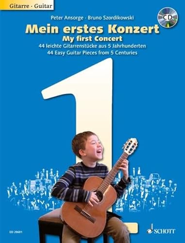 Stock image for My First Concert: 44 Easy Guitar Pieces From 5 Centuries, Edition With CD for sale by Book Deals