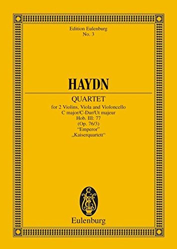 Streichquartett C-Dur, Kaiserquartett : Erdödy-Quartett Nr. 3. op. 76/3. Hob. III: 77. Streichquartett. Studienpartitur. - Joseph Haydn