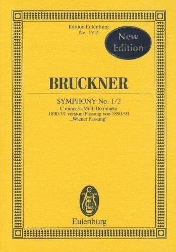 SINFONIE 1/2 C-MOLL WIENER FASSUNG 1890/91 : Fassung von 1890/91 'Wiener Fassung'.Orchester.Studienpartitur., Eulenburg Studienpartituren - Anton Bruckner
