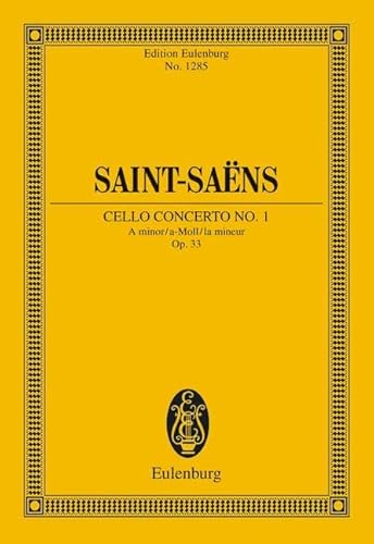 Stock image for Concerto No. 1 in A minor, Op. 33: for Cello and Orchestra (Edition Eulenburg) for sale by Ergodebooks