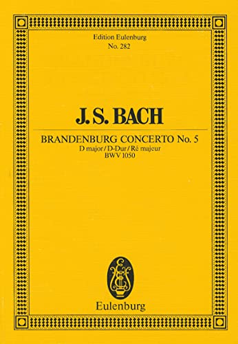 Imagen de archivo de Brandenburg Concerto No. 5 in D Major, BWV 1050 (Edition Eulenburg) a la venta por Ergodebooks