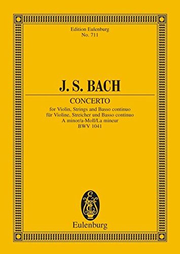 Stock image for Violin Concerto No. 1, BWV 1041 : In a Minor for sale by Better World Books