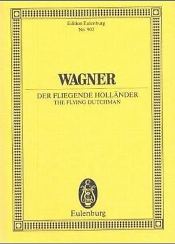 The Flying Dutchman, WWV 63 (German and English Edition) (9783795762162) by Richard Wagner