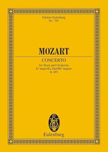 Horn Concerto No. 4, K. 495 in E-Flat Major: Study Score (9783795762742) by [???]