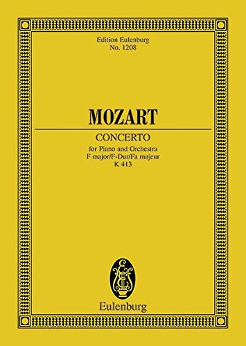 Konzert Nr. 11 F-Dur : mit allen von Mozart selbst stammenden Kadenzen. KV 413. Klavier und Orchester. Studienpartitur., Eulenburg Studienpartituren - Wolfgang Amadeus Mozart