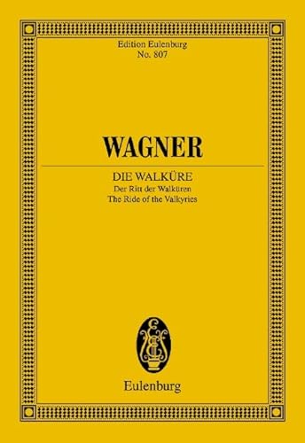 9783795763800: Die Walkure: The Ride of the Valkyries (Edition Eulenburg)