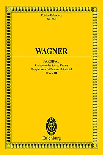 9783795763886: Parsifal: Prelude to the Second Drama, Wwv 111: Prelude to the Sacred Drama. WWV 111. orchestra. Partition d'tude.