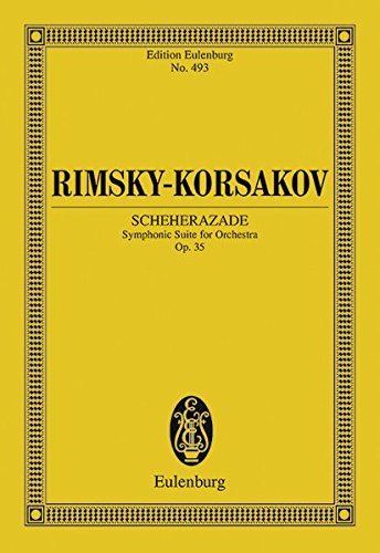 Scheherazade, Op. 35: Study Score - Nikolay Rimsky-Korsakov (Composer)