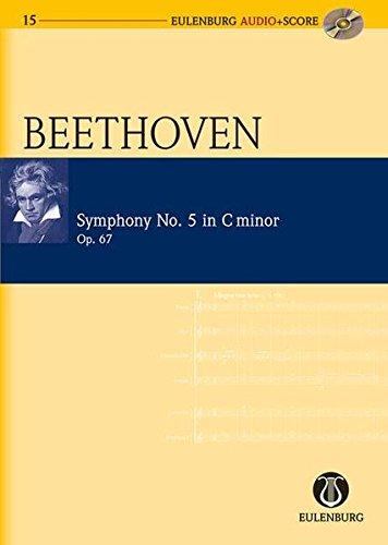 9783795765156: Symphony No. 5 in C Minor Op. 67: Eulenburg Audio+Score Series