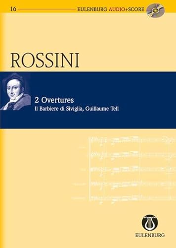 Imagen de archivo de 2 Overtures: The Barber of Seville and William Tell: Eulenburg Audio+Score Series a la venta por Ergodebooks