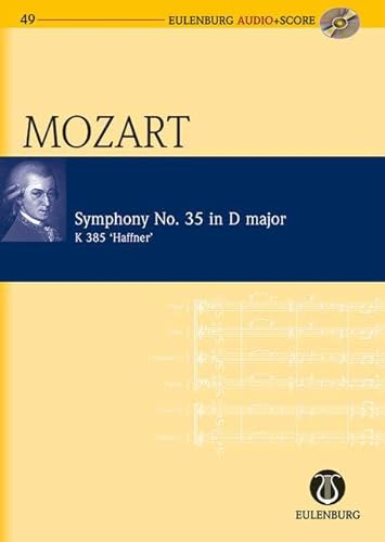 Beispielbild fr Symphony No. 35 in D Major Kv 385 Haffner Symphony: Eulenburg Audio+score Series zum Verkauf von WorldofBooks