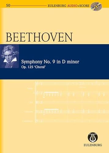 Sinfonie Nr.9 d-Moll op.125, Studienpartitur u. Audio-CD (Eulenburg Audio+Score Series) - Ludwig van Beethoven