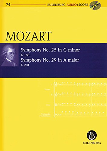 9783795765699: Symphony No. 25 G Minor K183 and Symphony No. 29 A Major K201: Eulenburg Audio Score 74