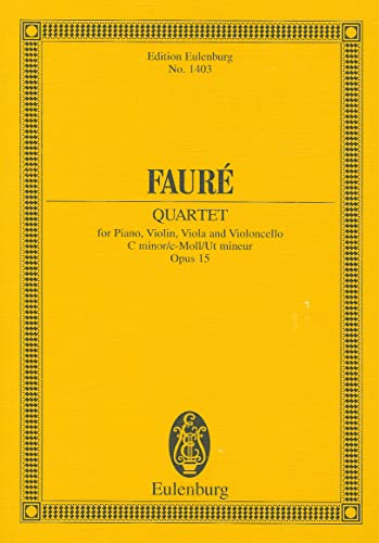 Piano Quartet No. 1, Op. 15 (Edition Eulenburg) - Gabriel Faure (Composer)