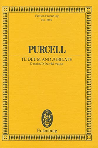 Stock image for Te Deum and Jubilate, Z232: for St. Cecilia's Day 1694 (Edition Eulenburg) for sale by Ergodebooks