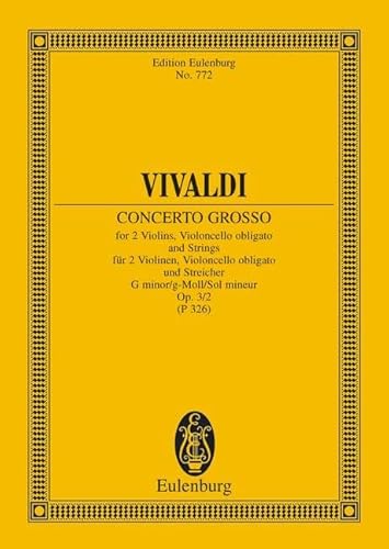 Concerto Grosso, Op. 3 No. 2 : For 2 Violins, Violoncello Obligato and Strings. - Vivaldi, Antonio,