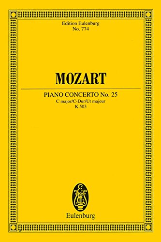 Stock image for Piano Concerto No. 25: C major/C-Dur/Ut majeur : K 503 for sale by Revaluation Books