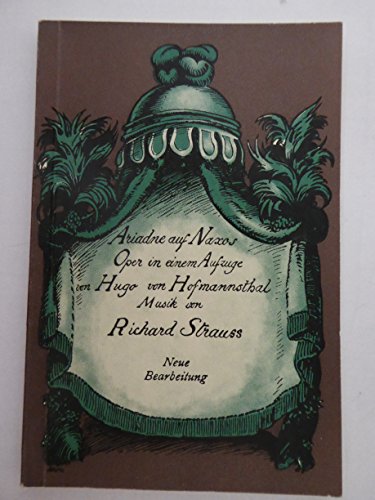 9783795778750: Ariadne auf Naxos. Libretto. Neue Bearbeitung: Oper in einem Aufzug nebst einem Vorspiel von Hugo von Hofmannsthal: (Neue Bearbeitung 1916). op. 60, 2. Textbuch/Libretto.