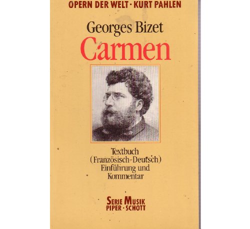 Textbuch/Libretto. Einführung und Kommentar Carmen Opern der Welt