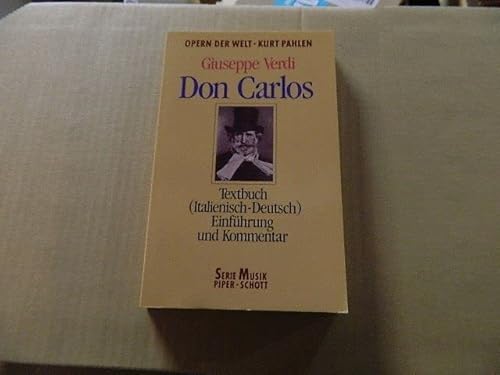 Opern Der Welt: Don Carlos (Textbuch Italienisch - Deutsch, Serie Musik) (9783795780203) by Giuseppe Verdi