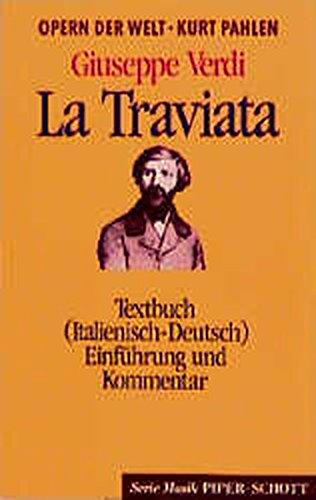 Stock image for Giuseppe Verdi - La Traviata Textbuch (Italienisch - Deutsch). Einfhrung und Kommentar von Kurt Pahlen for sale by Antiquariat Smock