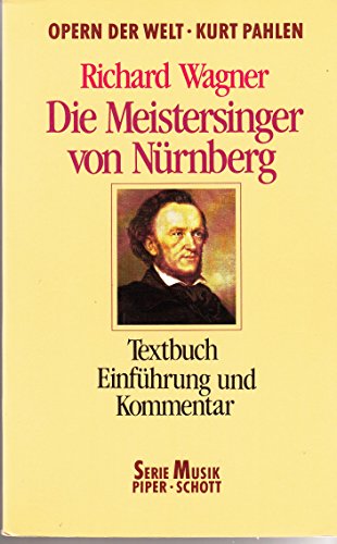 Beispielbild fr Die Meistersinger von Nrnberg. Textbuch. Einfhrung und Kommentar. zum Verkauf von Antiquariat J. Hnteler