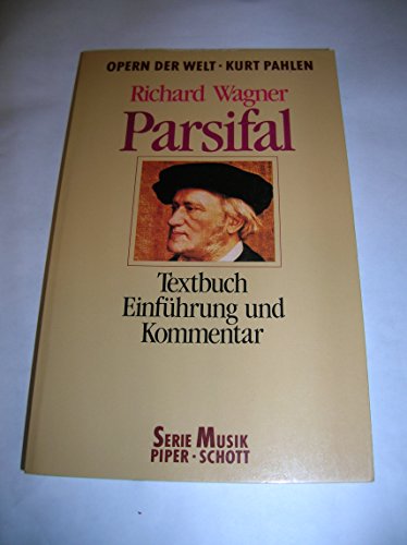 Imagen de archivo de Parsifal. Textbuch. ( Opern der Welt). a la venta por Librairie Th  la page