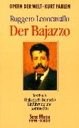 [I Pagliacci] Der Bajazzo. Textbuch (italienisch-deutsch) = I Pagliacci. Einführung und Kommentar...