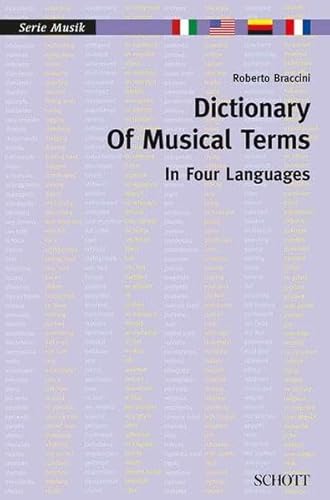 Imagen de archivo de Dictionary of Musical Terms in Four Languages: Italian, English, German, French (Musik) a la venta por BooksRun