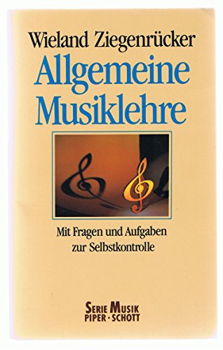 Beispielbild fr Allgemeine Musiklehre Mit Fragen u. Aufgaben zur Selbstkontrolle. Piper; Bd. 8201 : Musik zum Verkauf von medimops