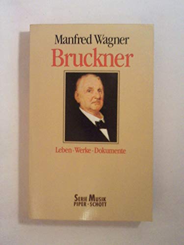 Beispielbild fr Bruckner. Leben, Werke, Dokumente. zum Verkauf von medimops