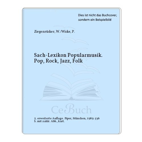 Sachlexikon Popularmusik. (Mit zahlreichen Abb. im Textu. Notenbeispielen).