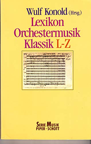 Stock image for Lexikon Orchestermusik Klassik L-Z Teil: L - Z for sale by Antiquariat Smock