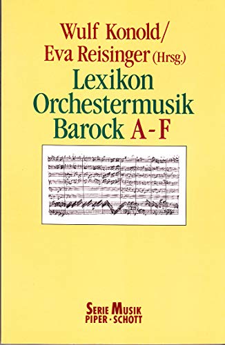 Imagen de archivo de Lexikon Orchestermusik, Barock A-F a la venta por DER COMICWURM - Ralf Heinig