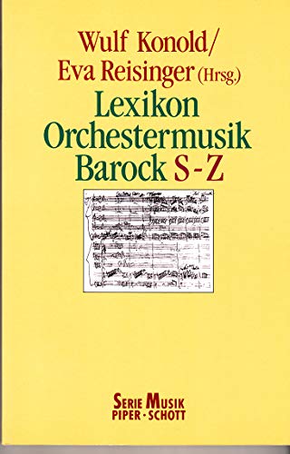 Imagen de archivo de Lexikon Orchestermusik, Barock S-Z a la venta por DER COMICWURM - Ralf Heinig