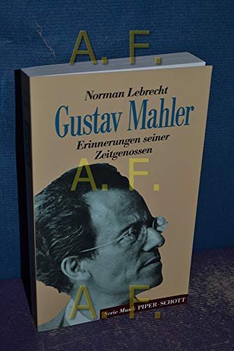 Gustav Mahler : Erinnerungen seiner Zeitgenossen.