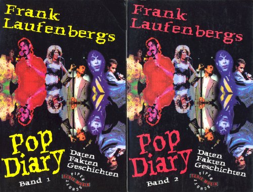 Frank Laufenbergs Pop Diary. Band 1 Daten Fakten Geschichten. Unter Mitwirkung von Ingrid Laufenb...