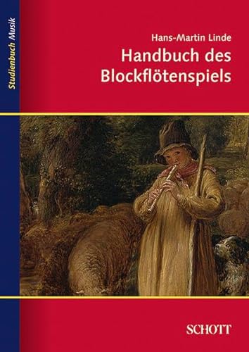 Handbuch des Blockflötenspiels (Studienbuch Musik) - Linde, Hans-Martin